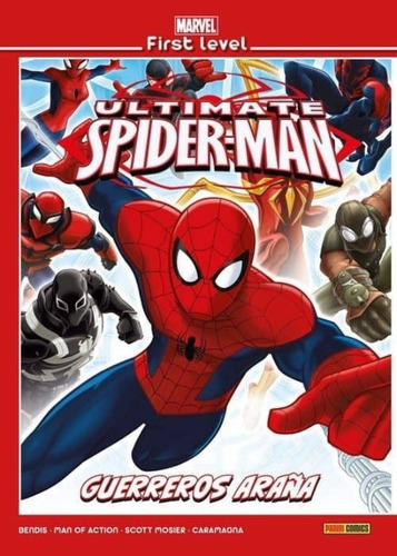 Ultimate Spider-man - Guerreros Araña, De Brian Michael Bendis. Editorial Panini, Tapa Blanda, Edición 1 En Español