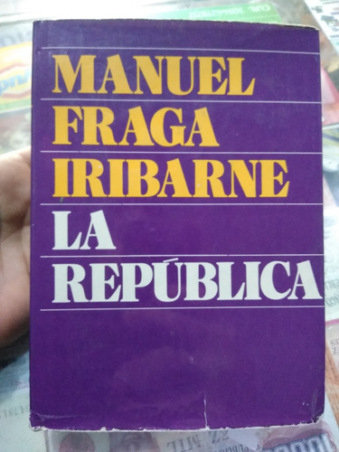 La República Manuel Fraga Iribarne Planeta