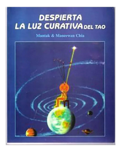 Despierta Luz Curativa Del Tao . (nva.edicion) - #c