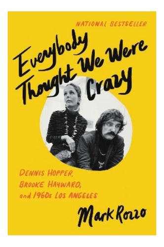 Everybody Thought We Were Crazy - Dennis Hopper, Brook. Eb01