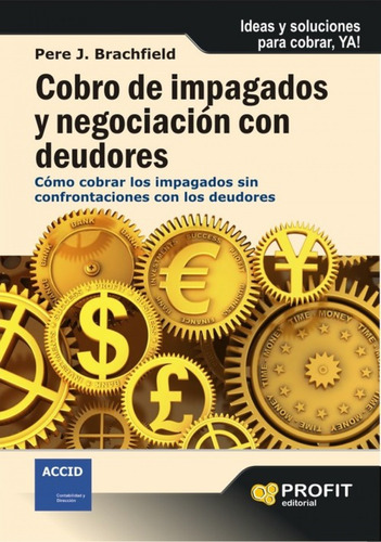 Cobro De Impagados Y Negociacion Con Deu - Brachfeld
