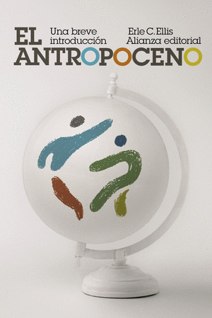 Libro El Antropoceno: Una Breve Introduccion
