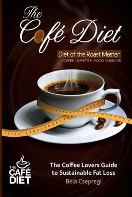 Libro The Caf Diet - Bela Csepregi