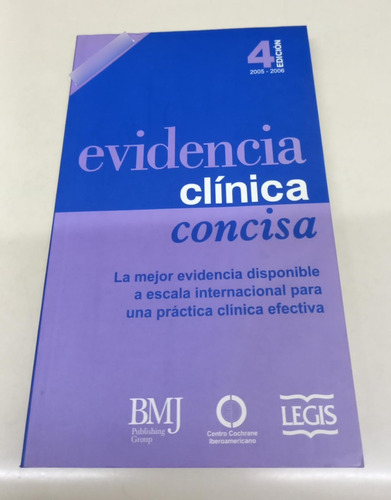 Evidencia Clinica Concisa * Legis * Cuarta Edicion * 4ta. Ed