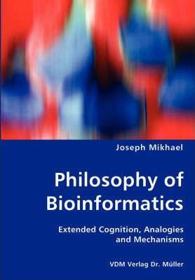 Libro Philosophy Of Bioinformatics - Extended Cognition, ...