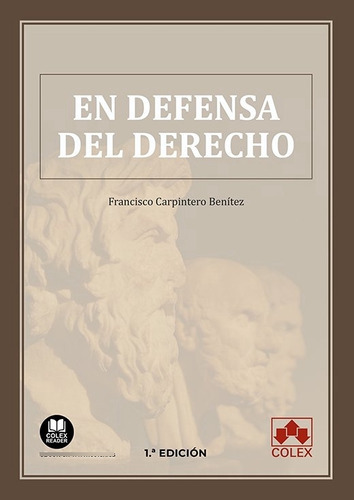 En Defensa Del Derecho, De Carpintero Benitez, Francisco. Editorial Colex, Tapa Blanda En Español