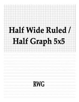 Libro Half Wide Ruled / Half Graph 5x5: 50 Pages 8.5 X 11...