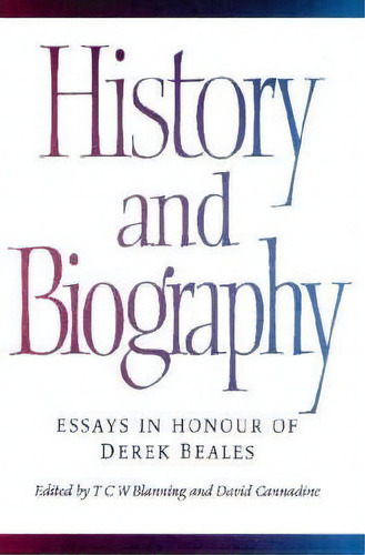 History And Biography, De T. C. W. Blanning. Editorial Cambridge University Press, Tapa Blanda En Inglés
