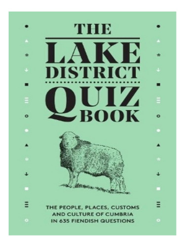 The Lake District Quiz Book - David Felton. Eb17