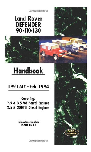 Libro: Land Rover Defender 90 110 130 1991-feb.1994