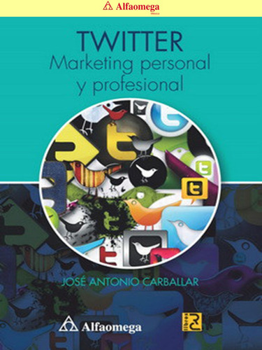 Libro Ao Twitter - Marketing Personal Y Profesional