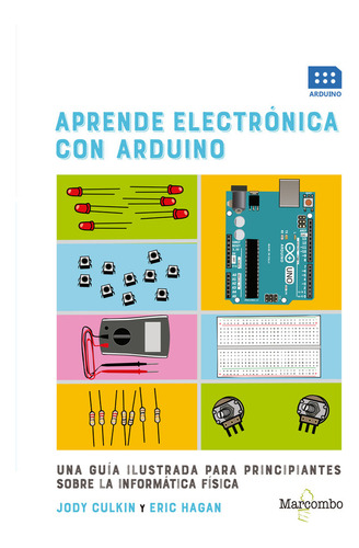 Aprende Electronica Con Arduino ( Libro Original )