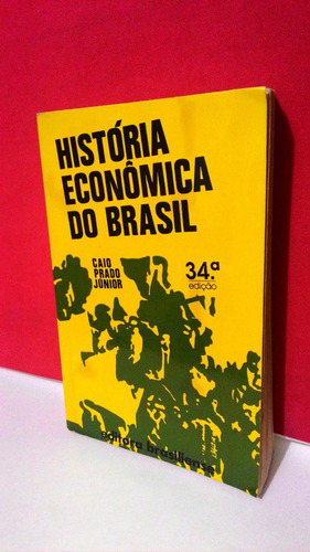 Livro História Econômica Do Brasil 34ª Edição - Caio Prado