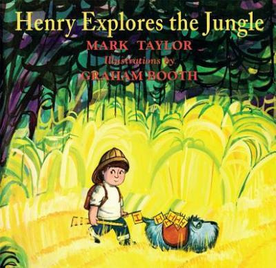 Henry Explores The Jungle - Dr Mark Taylor