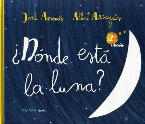 ¿dónde Está La Luna? - Jordi Amenós