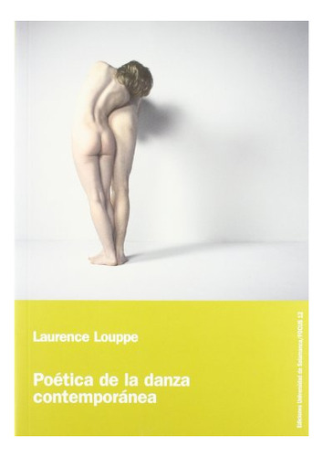 Libro Poetica De La Danza Contemperanea  De Louppe Laurence