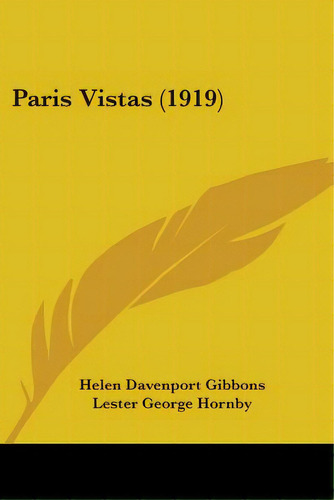 Paris Vistas (1919), De Gibbons, Helen Davenport. Editorial Kessinger Pub Llc, Tapa Blanda En Inglés