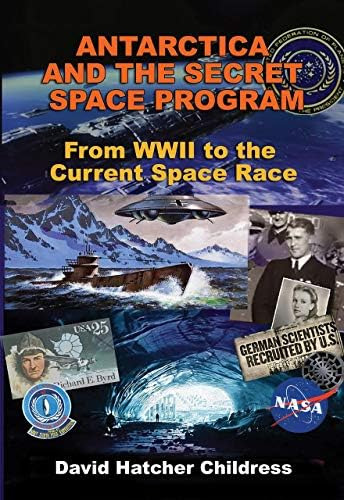 Antarctica And The Secret Space Program: From Wwii To The Current Space Race, De Childress, David Hatcher. Editorial Adventures Unlimited Press, Tapa Blanda En Inglés