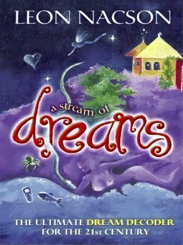 A Stream Of Dreams, De Leon Nacson. Editorial Hay House Inc, Tapa Blanda En Inglés, 2003