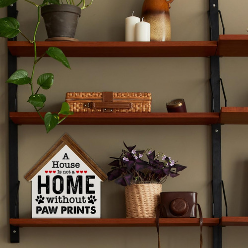 Pet Decor A House Is Not A Home Without Paw - Cartel De Made