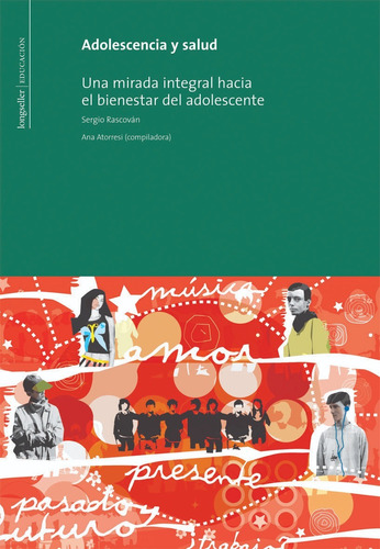 Adolescencia Y Salud: Mirada Integral Hacia... - Longseller