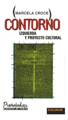 Libro - Contorno Izquierda Y Proyecto Cultural - Croce, Mar