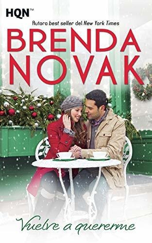 Vuelve A Quererme, De Novak, Brenda. Editorial Harlequin Ibérica, S.a., Tapa Blanda En Español