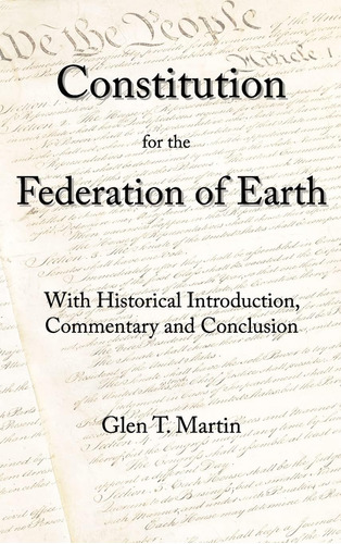 Libro: A Constitution For The Federation Of Earth: With And