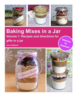 Libro Baking Mixes In A Jar - Volume 1: Recipes And Direc...