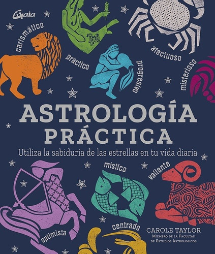 Astrología Práctica, Carole Taylor, Gaia