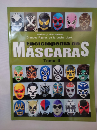 Grandes Figuras De La Lucha Libre 02 Mascaras Revista