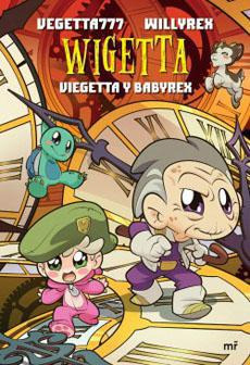 Libro Wigetta Viegetta Y Babyrex - Vegetta777, Willyrex