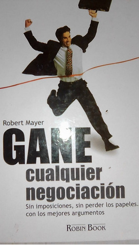 Gane Cualquier Negocio Robert Mayer 