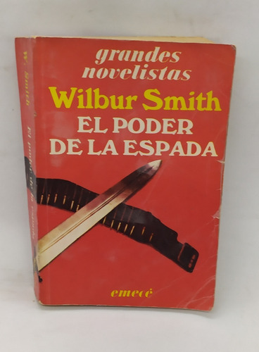 Libro El Poder De La Espada Wilbur Smith 