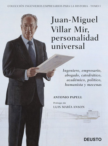 Juan-miguel Villar Mir, Personalidad Universal, De Papell, Antonio. Editorial Deusto, Tapa Dura En Español