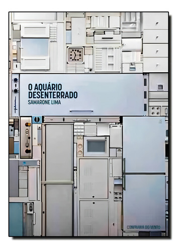 Aquário Desenterrado, O, De Samarone Lima. Editora Confraria Do Vento, Capa Mole Em Português