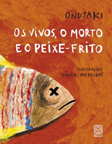 Livro Vivos, O Morto E O Peixe-frito, Os