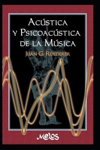 Acustica Y Psicoacustica De La Musica