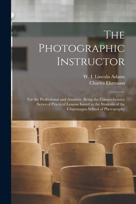 Libro The Photographic Instructor: For The Professional A...