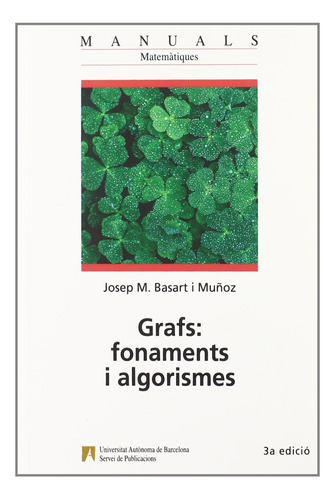 Grafs: Fonaments I Algorismes  -  Basart I Muñoz, Josep M.