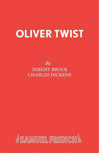 Oliver Twist, De Brock, Jeremy. Editorial Samuel French Trade, Tapa Blanda En Inglés