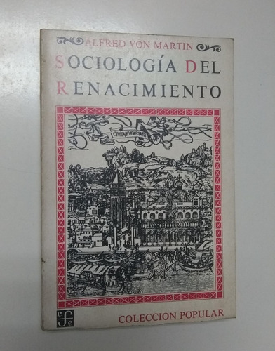 Sociologia Del Renacimiento/ Alfred Von Martin. Recoleta/env