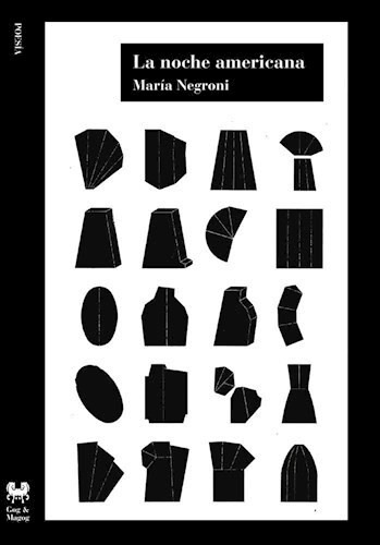La Noche Americana, De Negroni, Mária. N/a, Vol. Volumen Unico. Editorial Gog Y Magog, Tapa Blanda, Edición 1 En Español