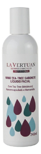 Sabonete Líquido Facial Nano Tea-tree  240 Ml  La Vertuan