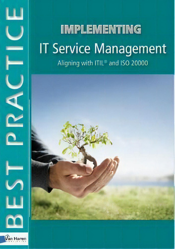Implementing It Service Management - Aligning With Itl And, De Van Haren. Editorial Van Haren Publishing En Inglés
