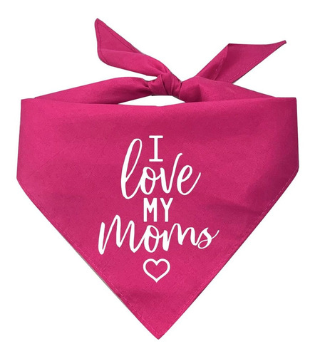 Bandana De Perro Con Texto En Inglés I Love My Moms (dos)