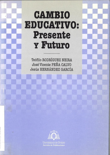 Libro Cambio Educativo: Presente Y Futuro - Rodrã­guez Ne...