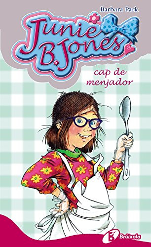 Junie B Jones Cap De Menjador -catala - A Partir De 6 Anys -