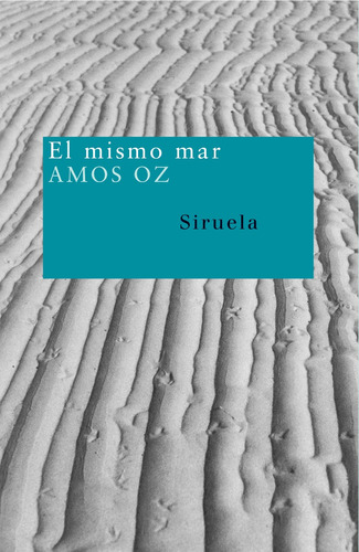 El Mismo Mar, Amos Oz, Siruela