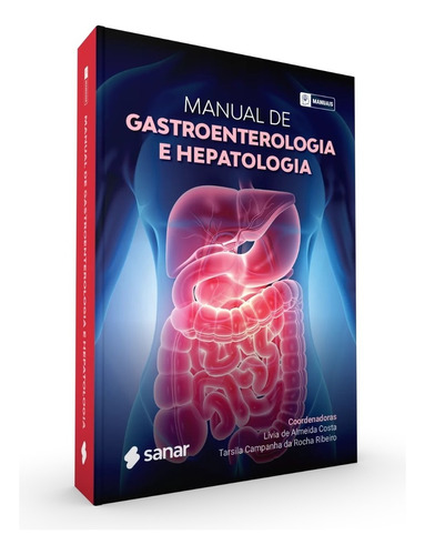 Livro Manual Gastroenterologia E Hepatologia Sanar Medicina